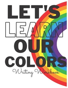 Paperback Let's Learn Our Colors Book