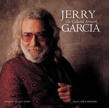 Hardcover Jerry Garcia (Reissue): The Collected Artwork Book
