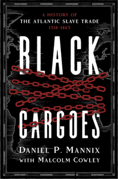 Paperback Black Cargoes: A History of the Atlantic Slave Trade 1518-1865 Book