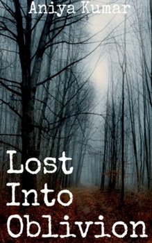 Paperback Lost Into Oblivion Book