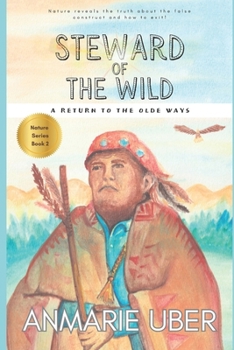 Paperback Steward of the Wild: Returning to the Olde Ways Book