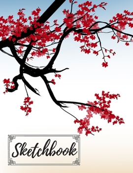 Sketchbook: Flowers Theme, Cherry Blossom Sketchbook, Japanese Style Sketchbook, Large 8.5 x 11 inch, 110 Blank Pages