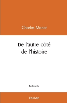 Paperback De l'autre côté de l'histoire [French] Book