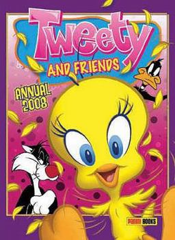Hardcover Tweety and Friends Annual 2008 (Annual) Book