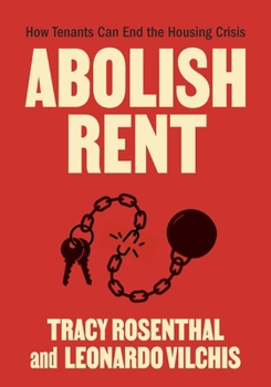 Paperback Abolish Rent: How Tenants Can End the Housing Crisis Book
