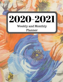 2020-2021 Weekly and Monthly Planner: 30 Dec , 2019 to Dec 31 , 2021 Weekly & Monthly View Planner + Calendar Scheldule + Floral ....December 2021
