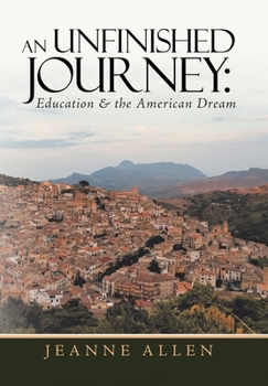 Hardcover An Unfinished Journey: Education & the American Dream Book
