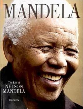 Hardcover Mandela: The Life of Nelson Mandela Book