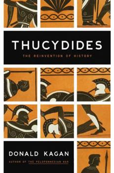 Hardcover Thucydides: The Reinvention of History Book