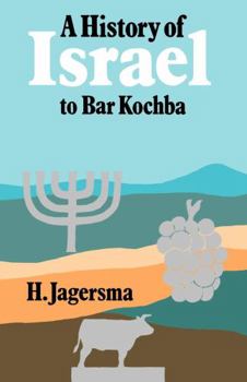 Paperback A History of Israel to Bar Kochba Book