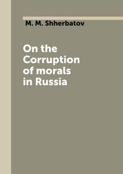 Paperback On the Corruption of morals in Russia [Russian] Book