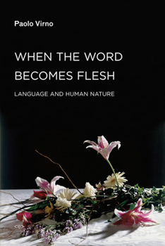 When The Word Becomes Flesh - Book  of the Semiotext(e) / Foreign Agents
