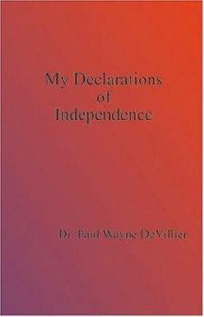 Paperback My Declarations Of Independence Book