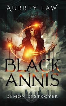 Paperback Black Annis 3: Demon Destroyer Book