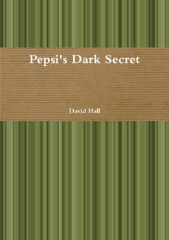Paperback Pepsi's Dark Secret Book