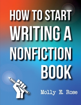 Paperback How To Start Writing A Nonfiction Book
