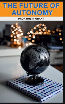 Paperback The Future of Autonomy Book