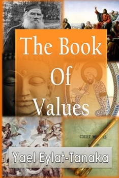 Paperback The Book Of Values: An Inspirational Guide To Our Moral Dilemmas Book