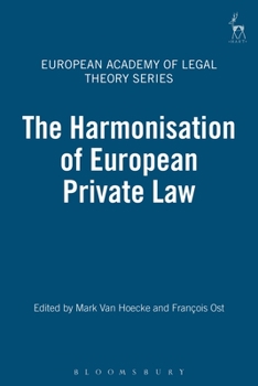 Hardcover The Harmonisation of European Private Law Book