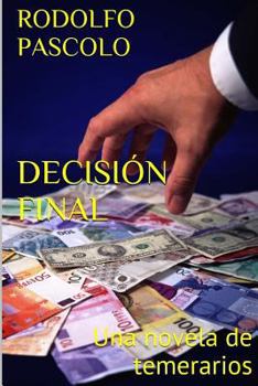 Paperback Decisión Final: Una novela de temerarios [Spanish] Book