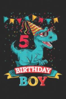 5 Birthday Boy: Rawwr 5th Birthday Dinosaur TRex for 5 Year Old Boy Journal/Notebook Blank Lined Ruled 6x9 100 Pages