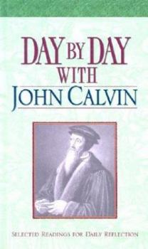 Hardcover Day by Day with John Calvin Book