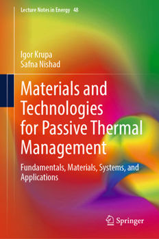 Hardcover Materials and Technologies for Passive Thermal Management: Fundamentals, Materials, Systems, and Applications Book