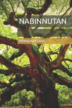 Paperback Nabinnutan: Written by Arindam Sain Book