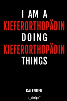 Kalender für Kieferorthopäden / Kieferorthopäde / Kieferorthopädin: Wochen-Planer 2020 / Tagebuch / Journal für das ganze Jahr: Platz für Notizen, ... Erinnerungen und Sprüche (German Edition)