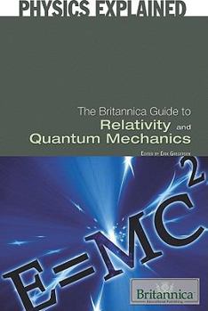 The Britannica Guide to Relativity and Quantum Mechanics