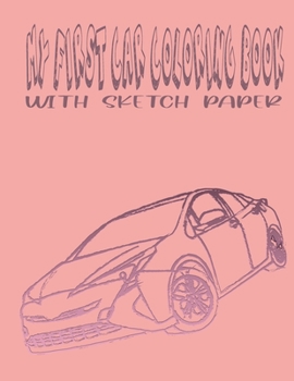 Paperback My Frist Car Coloring Book: Car coloring book with sketch paper, for kids and girls, coloring book for gift, 62 pages simple coloring book