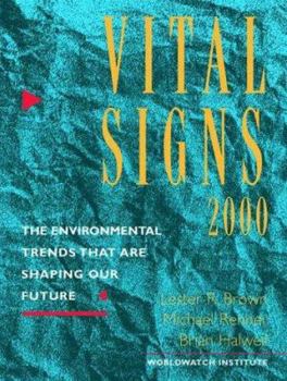 Paperback Vital Signs 2000: The Environment Trends That Are Shaping Our Future Book