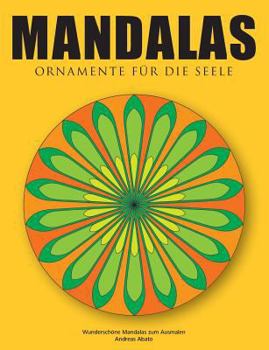 Paperback Mandalas - Ornamente für die Seele: Wunderschöne Mandalas zum Ausmalen [German] Book