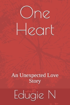 Paperback One Heart: An Unexpected Love Story Book