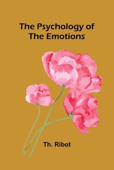 The Psychology of the Emotions (French Edition)