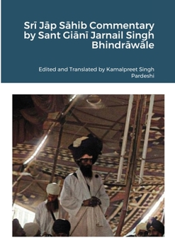 Paperback Sr&#299; J&#257;p S&#257;hib Commentary by Sant Gi&#257;n&#299; Jarnail Singh Bhindr&#257;w&#257;le Book