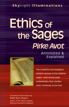 Paperback Ethics of the Sages: Pirke Avot--Annotated & Explained Book