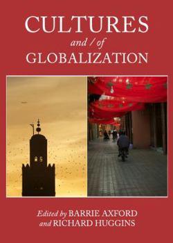 Hardcover Cultures and / Of Globalization Book