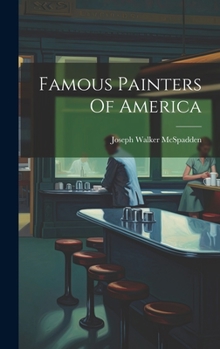 Hardcover Famous Painters Of America Book