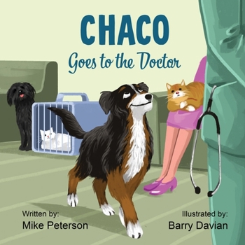 Chaco Goes to the Doctor (Chaco's Adventures)