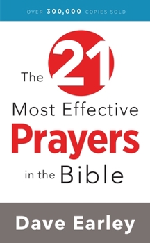 Paperback The 21 Most Effective Prayers in the Bible Book
