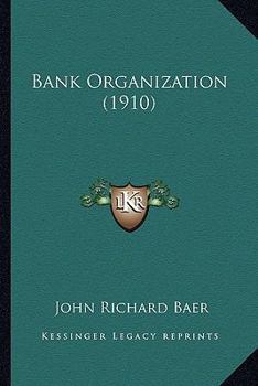 Paperback Bank Organization (1910) Book