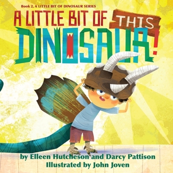 Paperback A Little Bit of This Dinosaur! Book