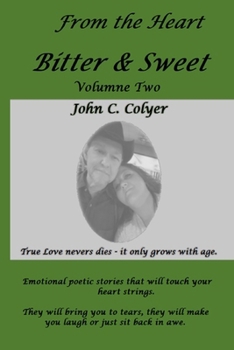 Paperback From the Heart: Bitter Sweet Part 2 Book