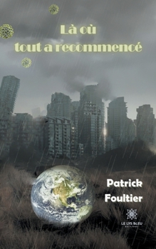 Paperback Là où tout a recommencé [French] Book