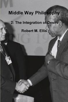 Paperback Middle Way Philosophy 2: The Integration of Desire Book