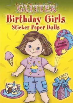 Paperback Birthday Girls Sticker Paper Dolls [With Stickers] Book