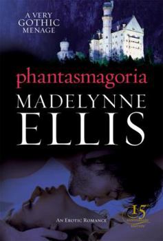 Phantasmagoria - Book #3 of the Scandalous Seductions