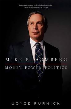 Paperback Mike Bloomberg: Money, Power, Politics Book