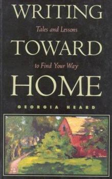 Paperback Writing Toward Home: Tales and Lessons to Find Your Way Book